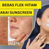 apakah sunscreen bisa menghilangkan flek hitam